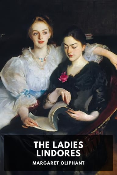 Cover of The Ladies Lindores by Margaret Oliphant