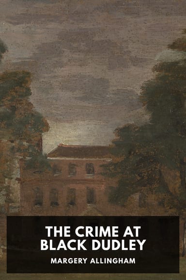 Cover of The Crime at Black Dudley by Margery Allingham