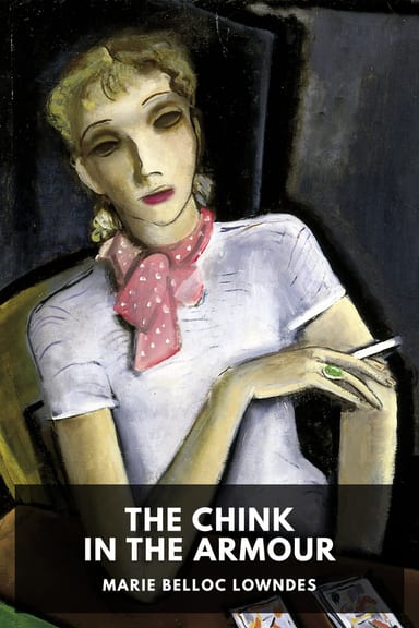 Cover of The Chink in the Armour by Marie Belloc Lowndes