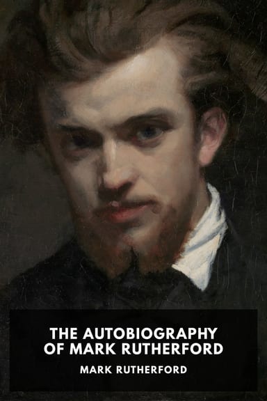 Cover of The Autobiography of Mark Rutherford by Mark Rutherford