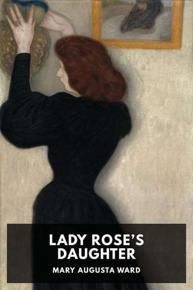 Cover of Lady Rose’s Daughter by Mary Augusta Ward