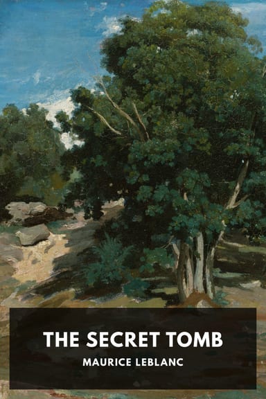 Cover of The Secret Tomb by Maurice Leblanc