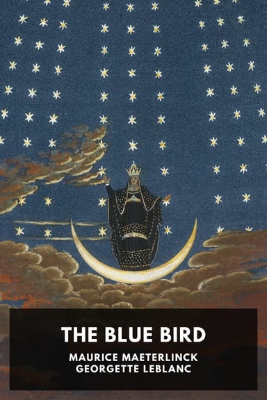 Cover of The Blue Bird by Maurice Maeterlinck; Georgette Leblanc