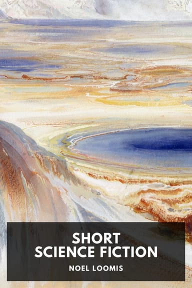 Cover of Short Science Fiction by Noel Loomis