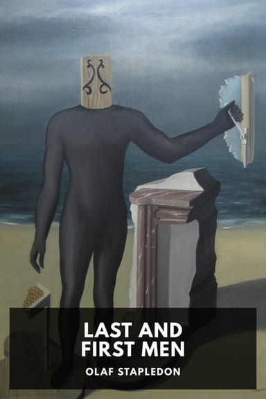 Cover of Last and First Men by Olaf Stapledon