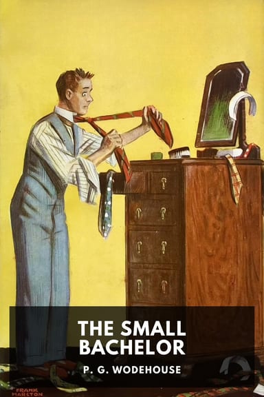 Cover of The Small Bachelor by P. G. Wodehouse