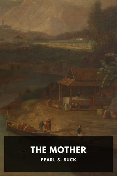Cover of The Mother by Pearl S. Buck