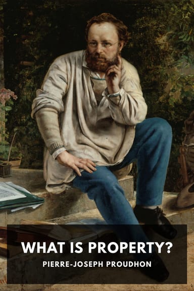 Cover of What Is Property? by Pierre-Joseph Proudhon