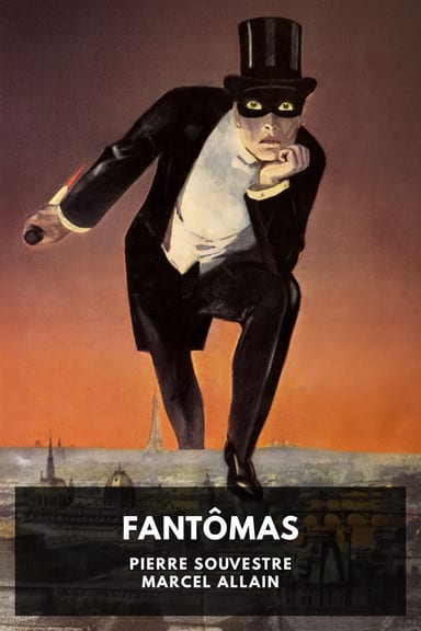 Cover of Fantômas by Pierre Souvestre; Marcel Allain
