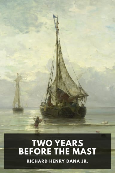Cover of Two Years Before the Mast by Richard Henry Dana Jr.