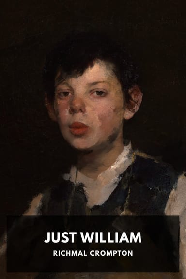 Cover of Just William by Richmal Crompton