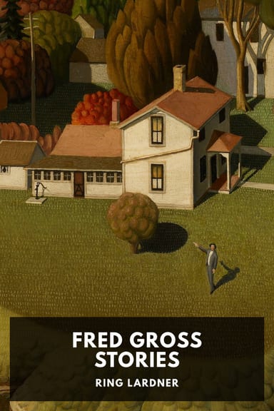 Cover of Fred Gross Stories by Ring Lardner
