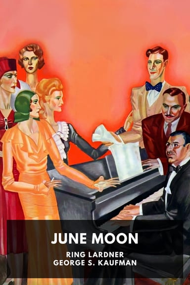 Cover of June Moon by Ring Lardner; George S. Kaufman