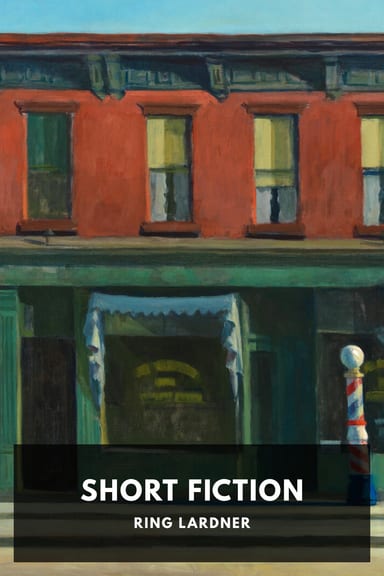 Cover of Short Fiction by Ring Lardner