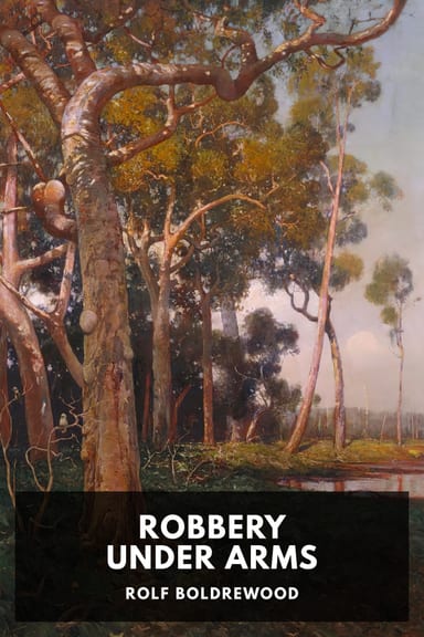 Cover of Robbery Under Arms by Rolf Boldrewood