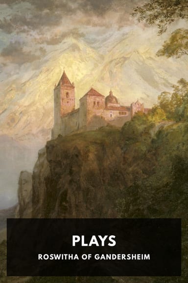 Cover of Plays by Roswitha of Gandersheim