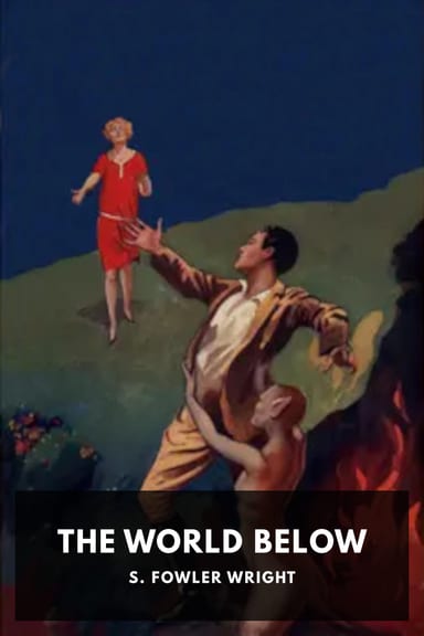Cover of The World Below by S. Fowler Wright