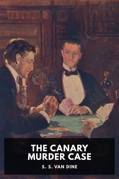 Cover of The Canary Murder Case by S. S. Van Dine