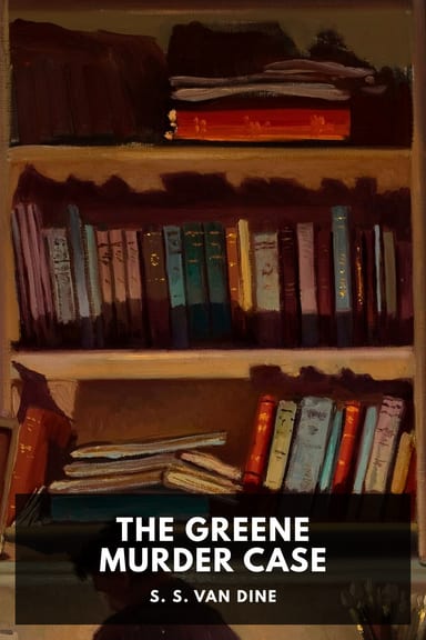 Cover of The Greene Murder Case by S. S. Van Dine