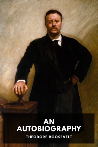 Cover of An Autobiography by Theodore Roosevelt