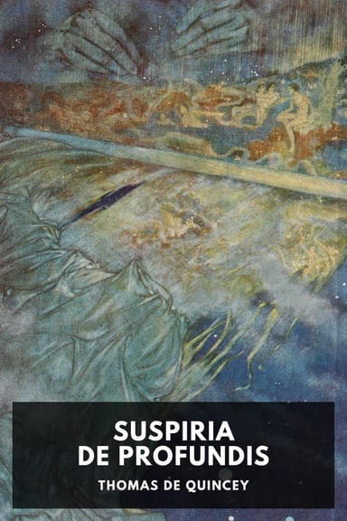 Cover of Suspiria de Profundis by Thomas De Quincey