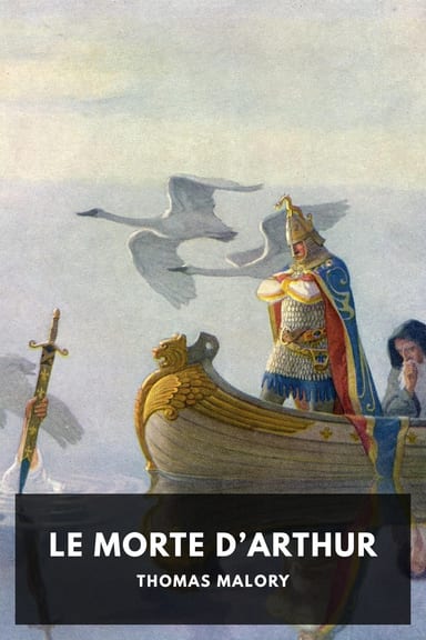 Cover of Le Morte d’Arthur by Thomas Malory