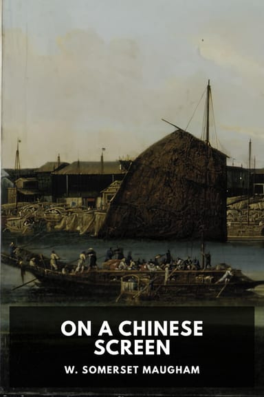 Cover of On a Chinese Screen by W. Somerset Maugham