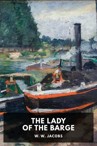 Cover of The Lady of the Barge by W. W. Jacobs