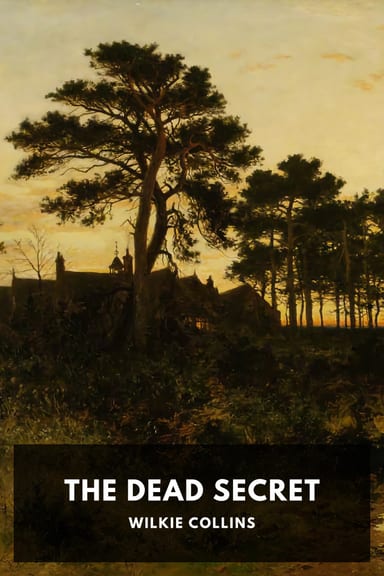 Cover of The Dead Secret by Wilkie Collins