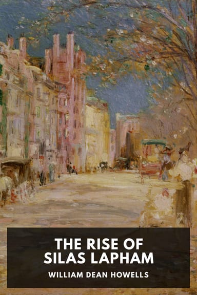 Cover of The Rise of Silas Lapham by William Dean Howells