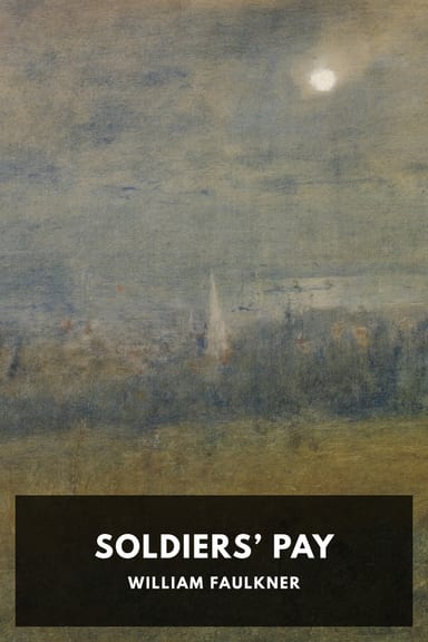 Cover of Soldiers’ Pay by William Faulkner