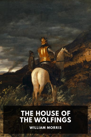 Cover of The House of the Wolfings by William Morris