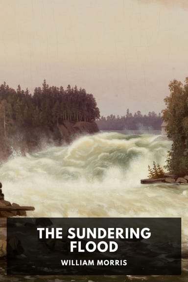 Cover of The Sundering Flood by William Morris