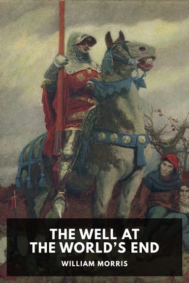 Cover of The Well at the World’s End by William Morris