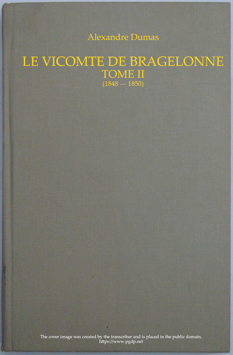 Portada de Le vicomte de Bragelonne, Tome II., de Alexandre Dumas; Auguste Maquet