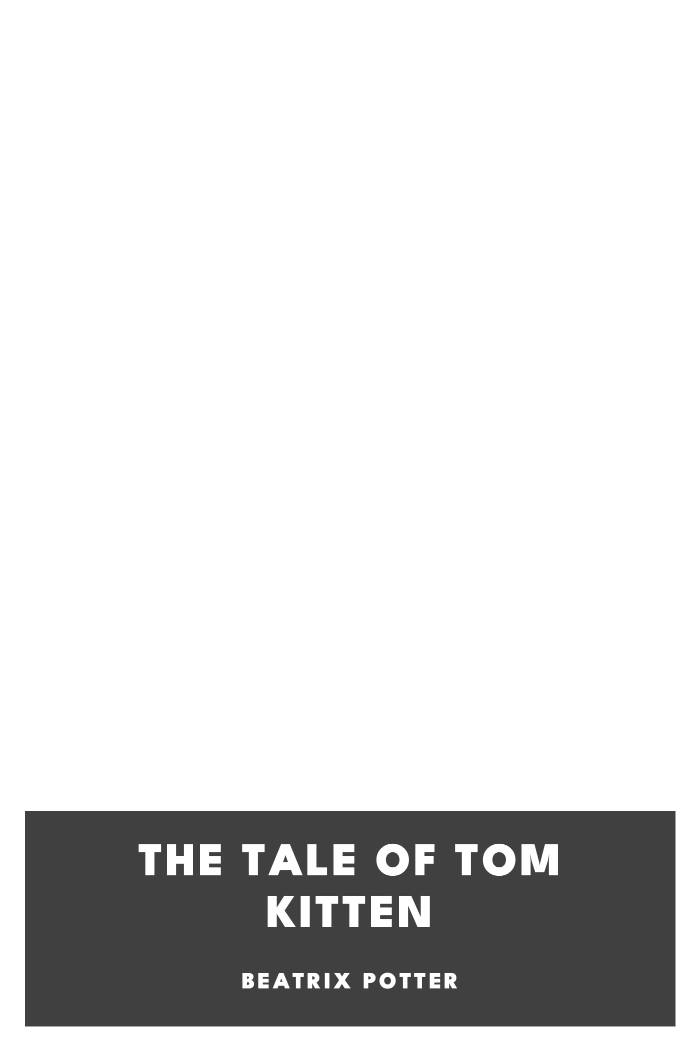 Copertina di The Tale of Tom Kitten, di Beatrix Potter