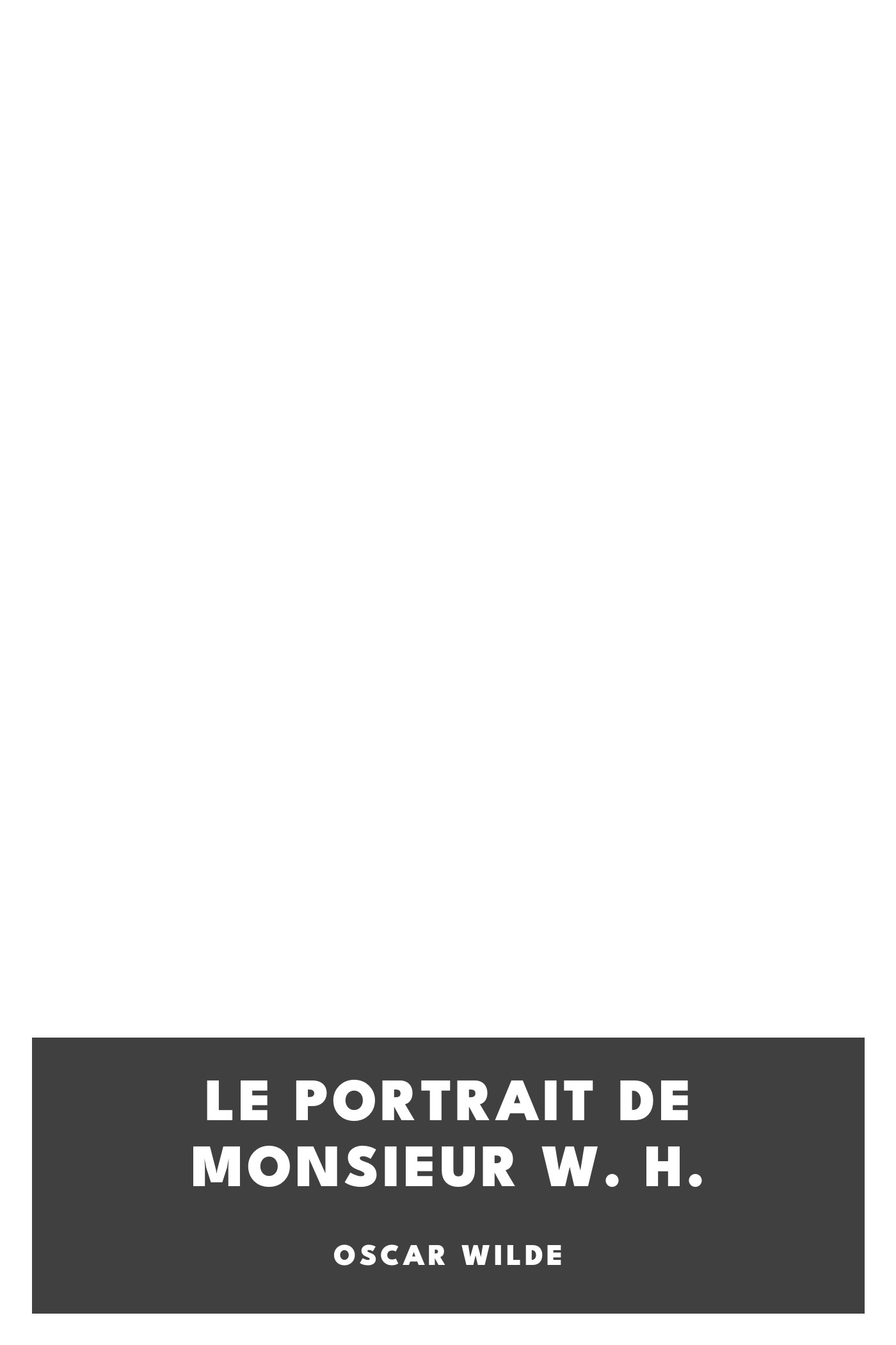 Copertina di Le portrait de monsieur W. H., di Oscar Wilde