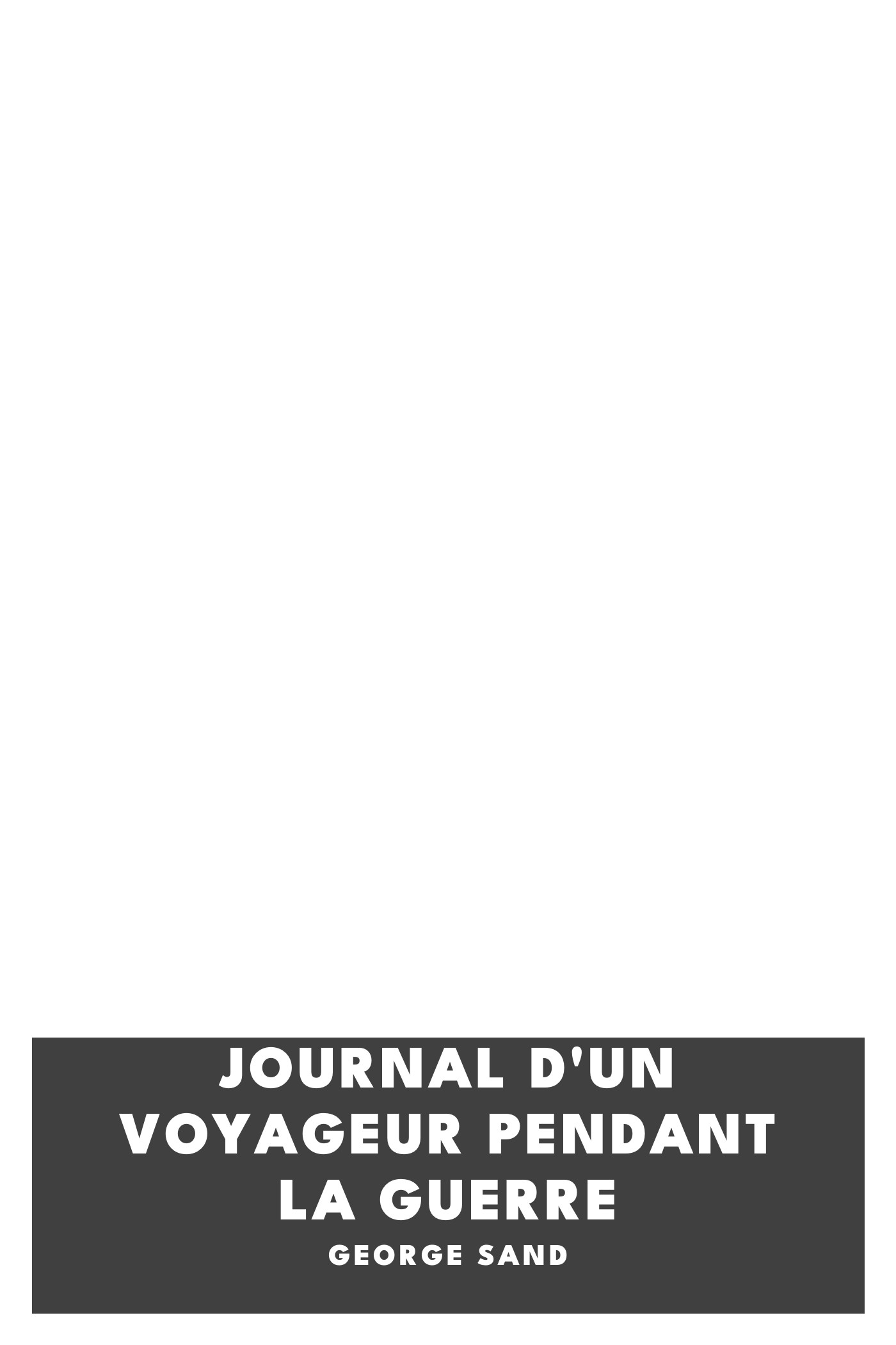 Copertina di Journal d'un voyageur pendant la guerre, di George Sand