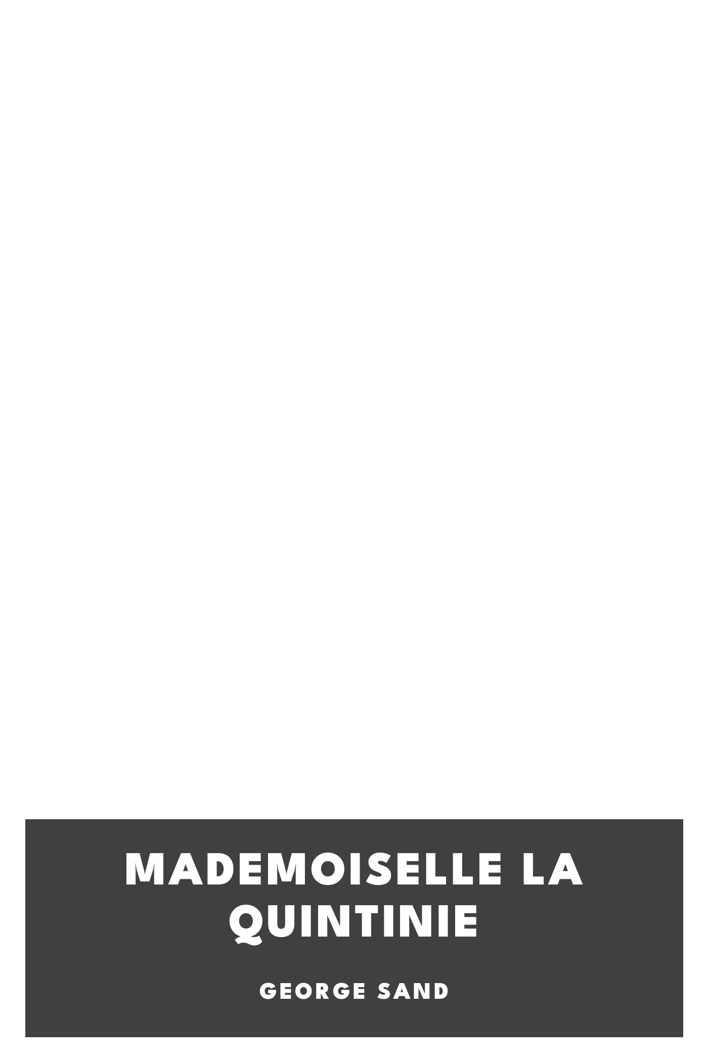 Copertina di Mademoiselle La Quintinie, di George Sand