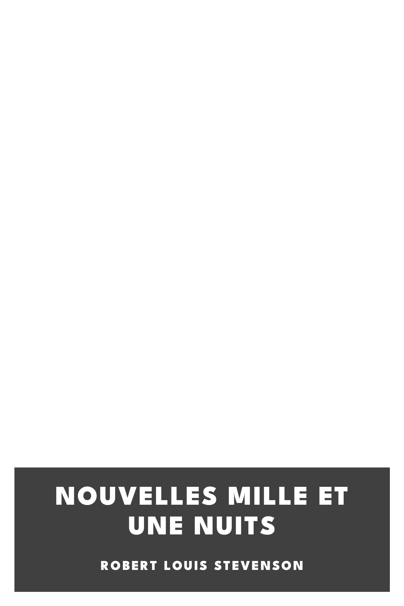 Portada de Nouvelles mille et une nuits, de Robert Louis Stevenson