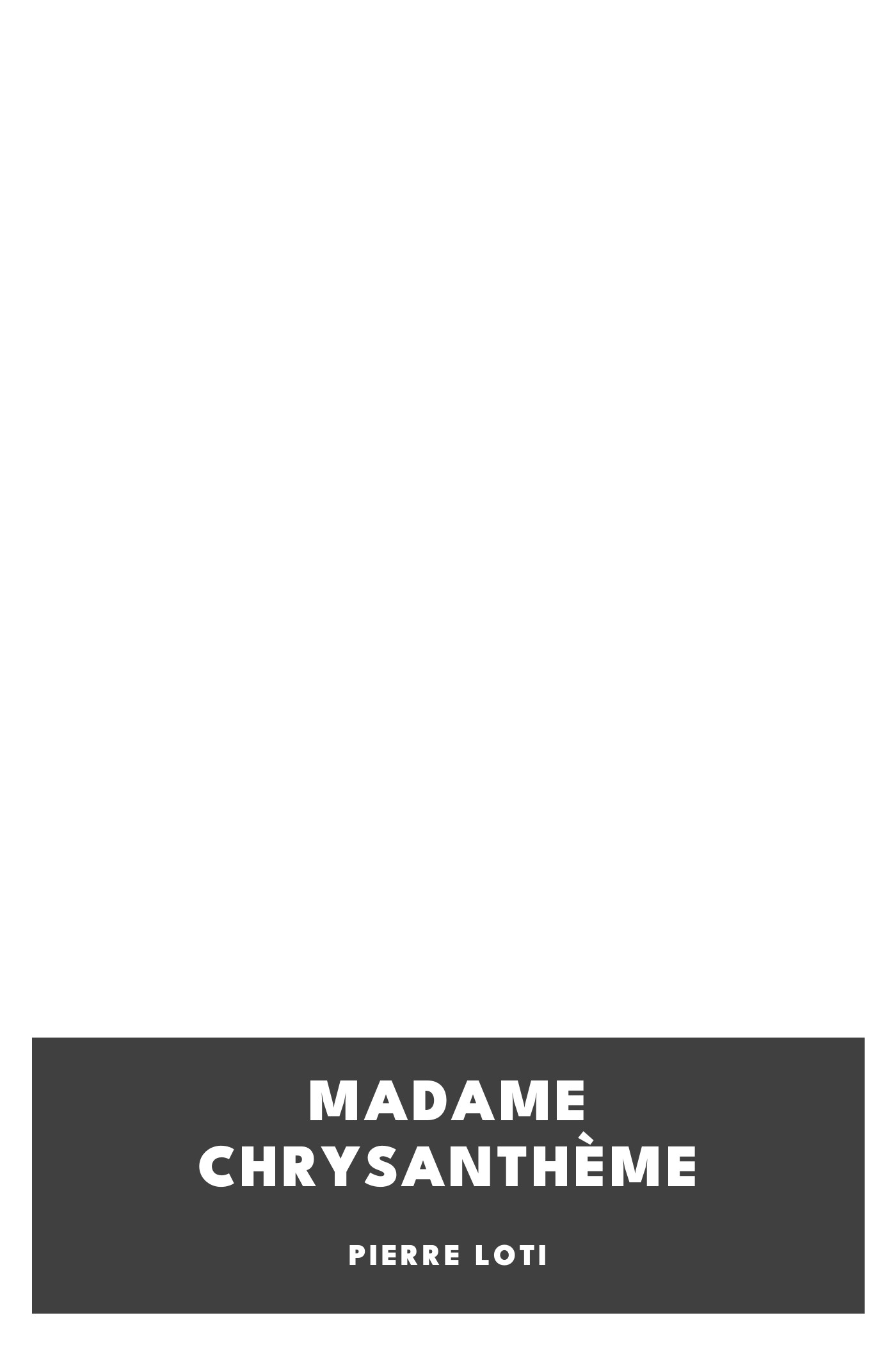 Copertina di Madame Chrysanthème, di Pierre Loti