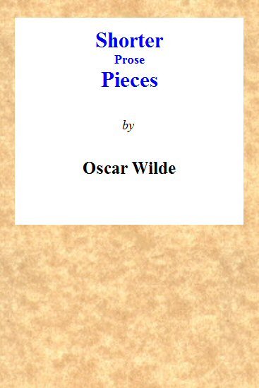 Copertina di Shorter Prose Pieces, di Oscar Wilde