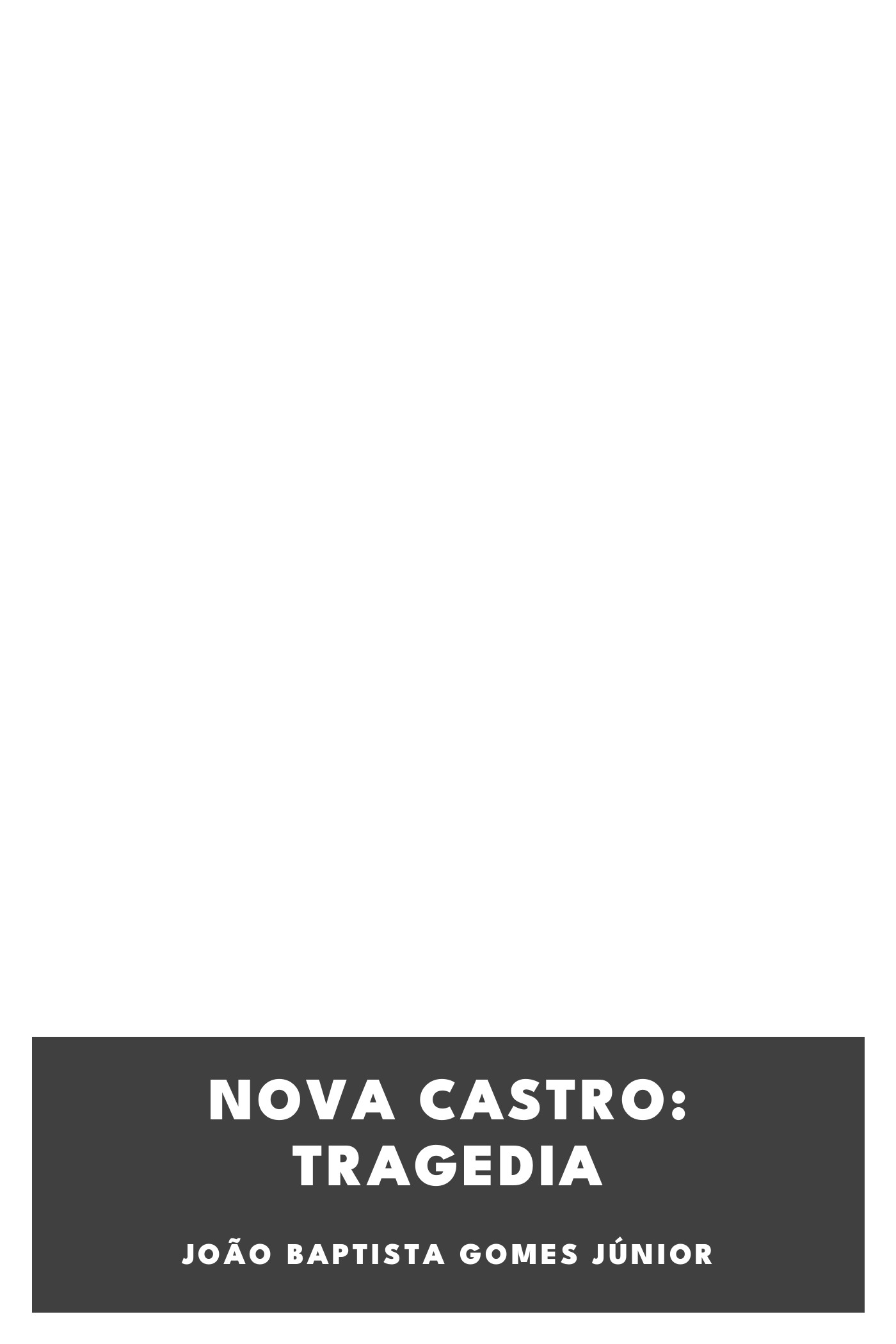 Portada de Nova Castro: tragedia, de João Baptista Gomes Júnior