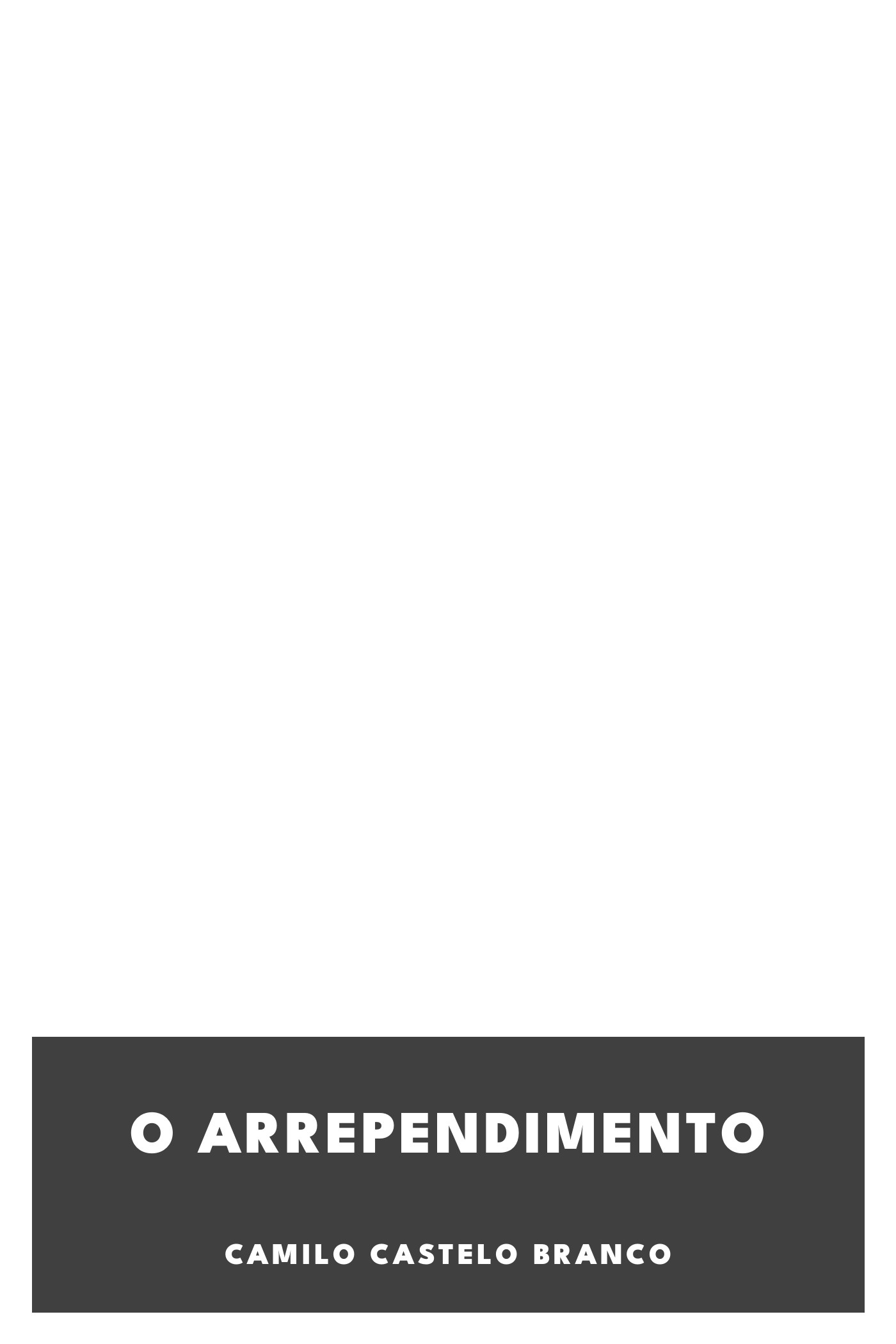 Couverture de O Arrependimento par Camilo Castelo Branco