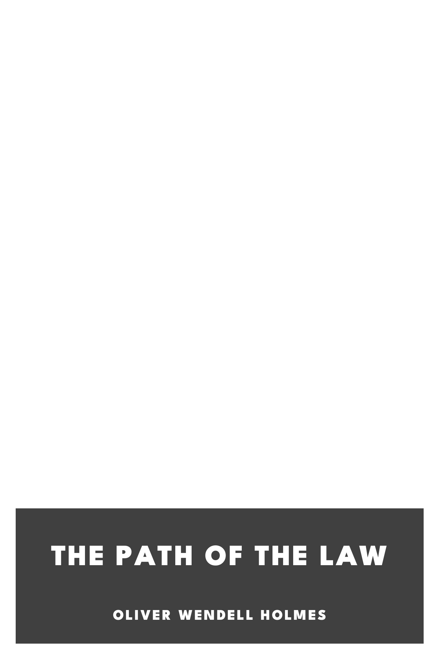 Portada de The Path of the Law, de Oliver Wendell Holmes