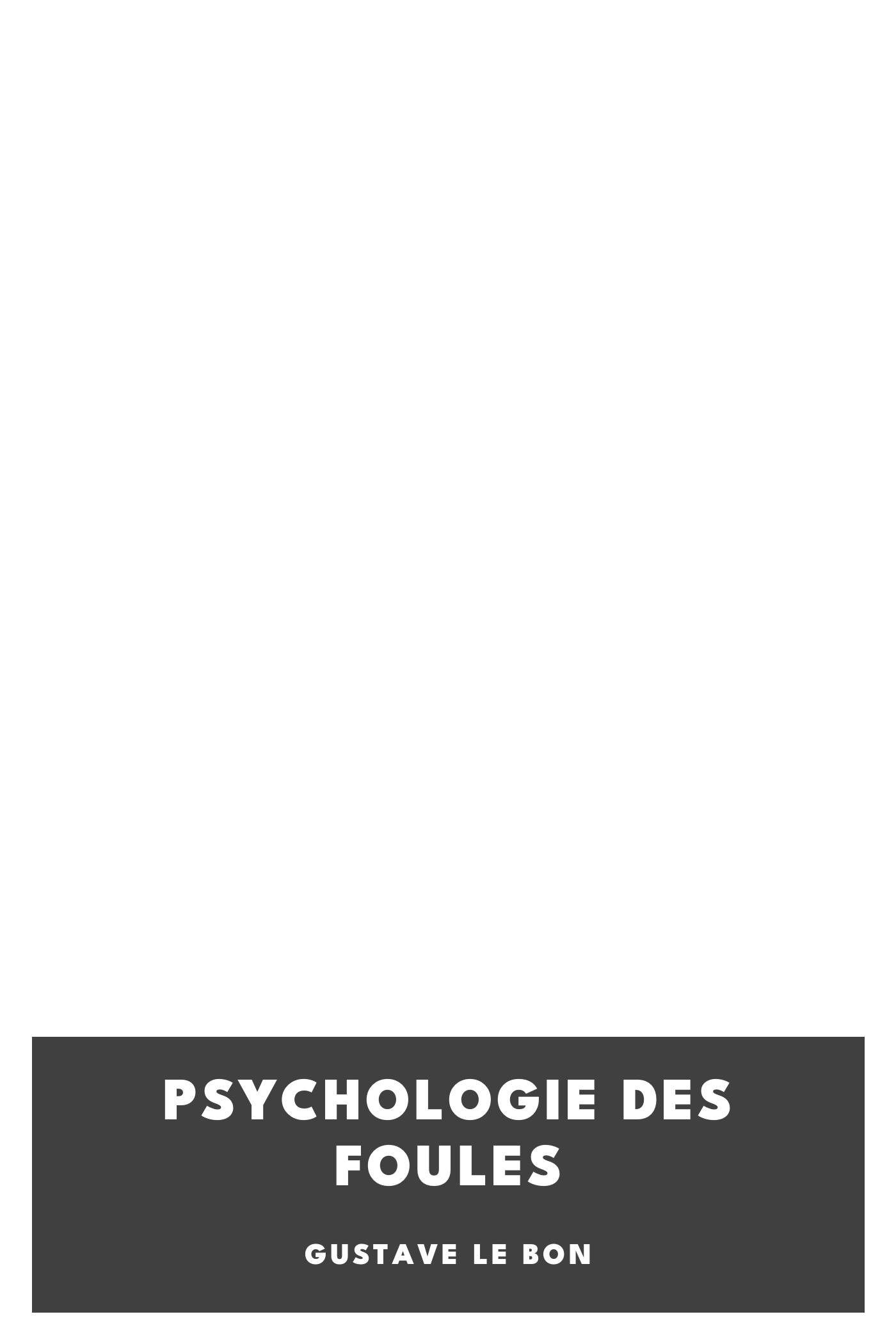 Cover of Psychologie des foules by Gustave Le Bon