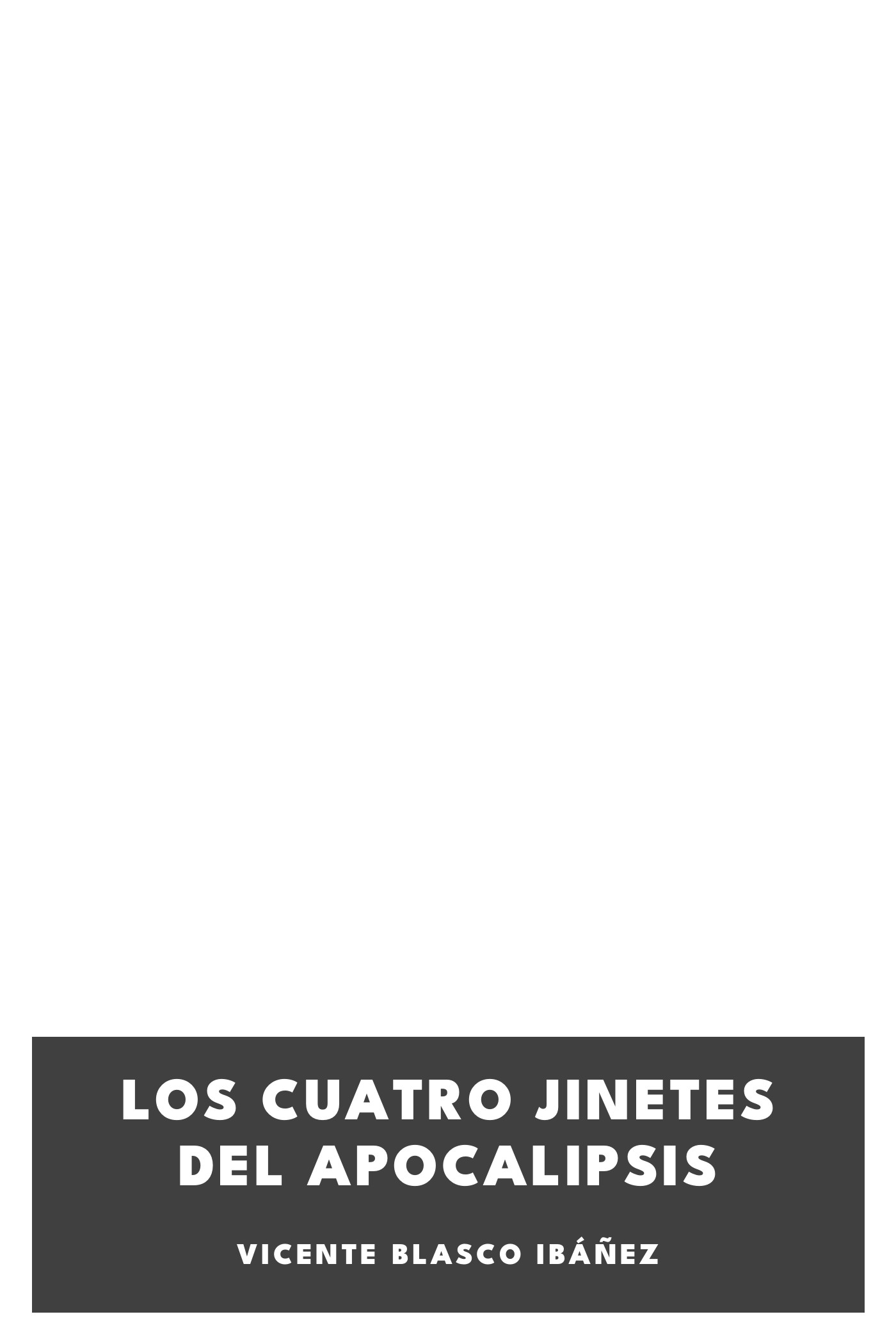 Cover of Los cuatro jinetes del apocalipsis by Vicente Blasco Ibáñez