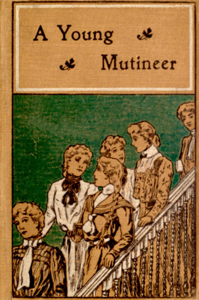 Portada de A Young Mutineer, de L. T. Meade