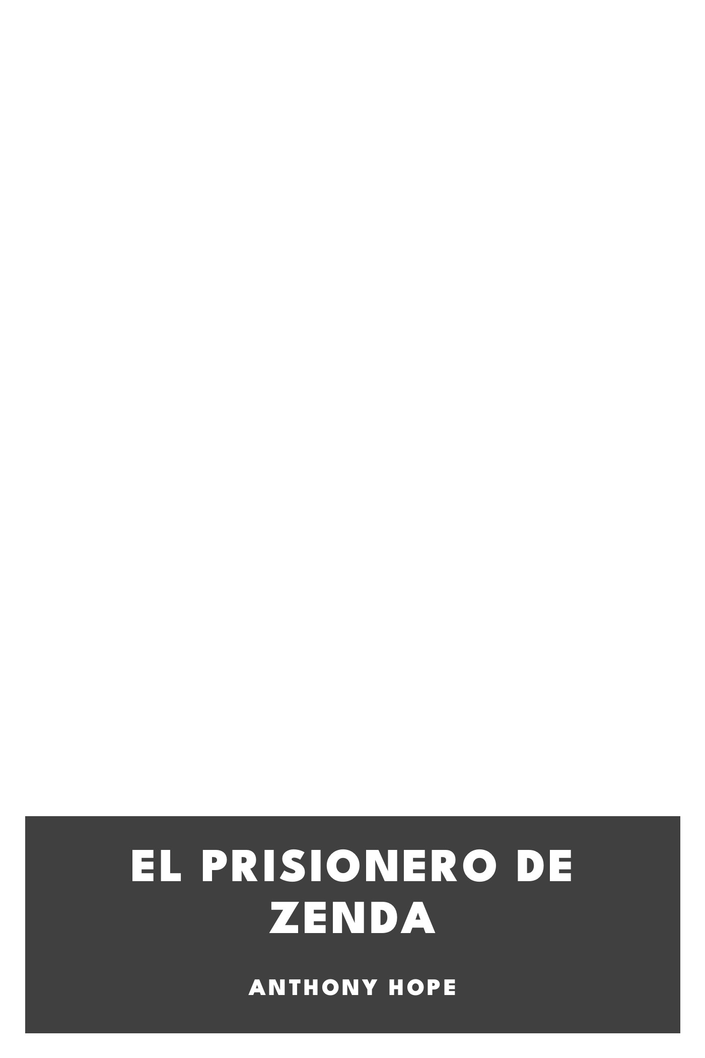 Portada de El prisionero de Zenda, de Anthony Hope