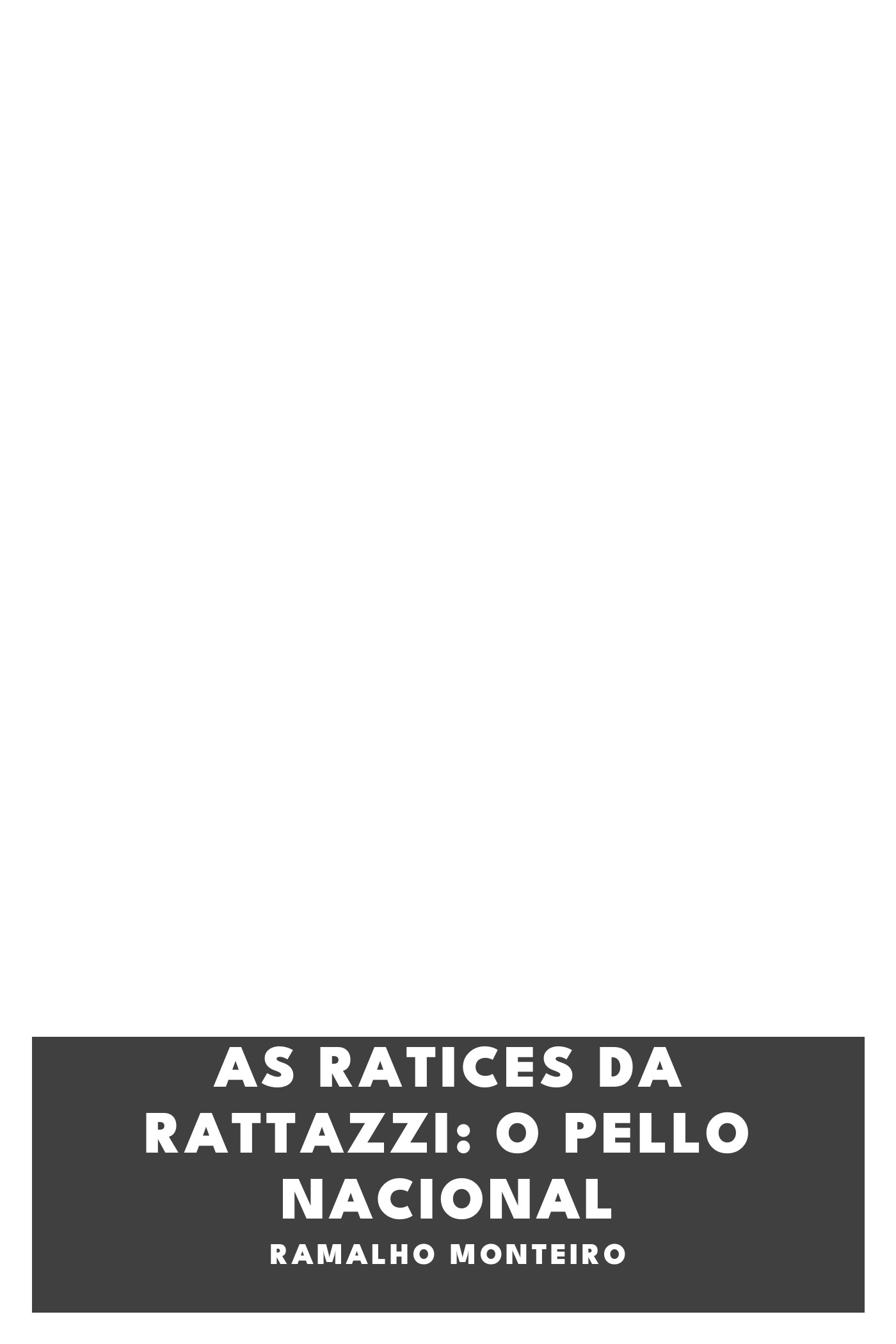 Copertina di As ratices da Rattazzi: O pello nacional, di Ramalho Monteiro